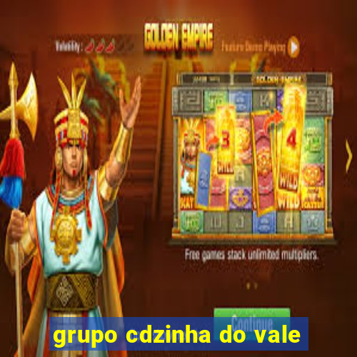 grupo cdzinha do vale